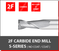 2F Carbide End Mil S-Series [No Coat,Coat]